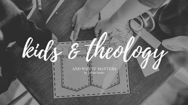 Kids & Theology